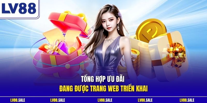 Tổng hợp ưu đãi đang được trang web triển khai
